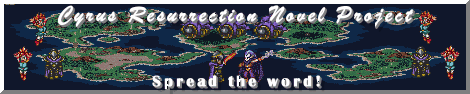 Cyrus Resurrection Novel Project (CRNP)