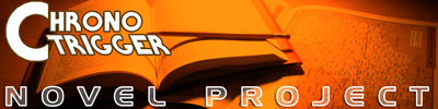 Chrono Trigger Novel Project
